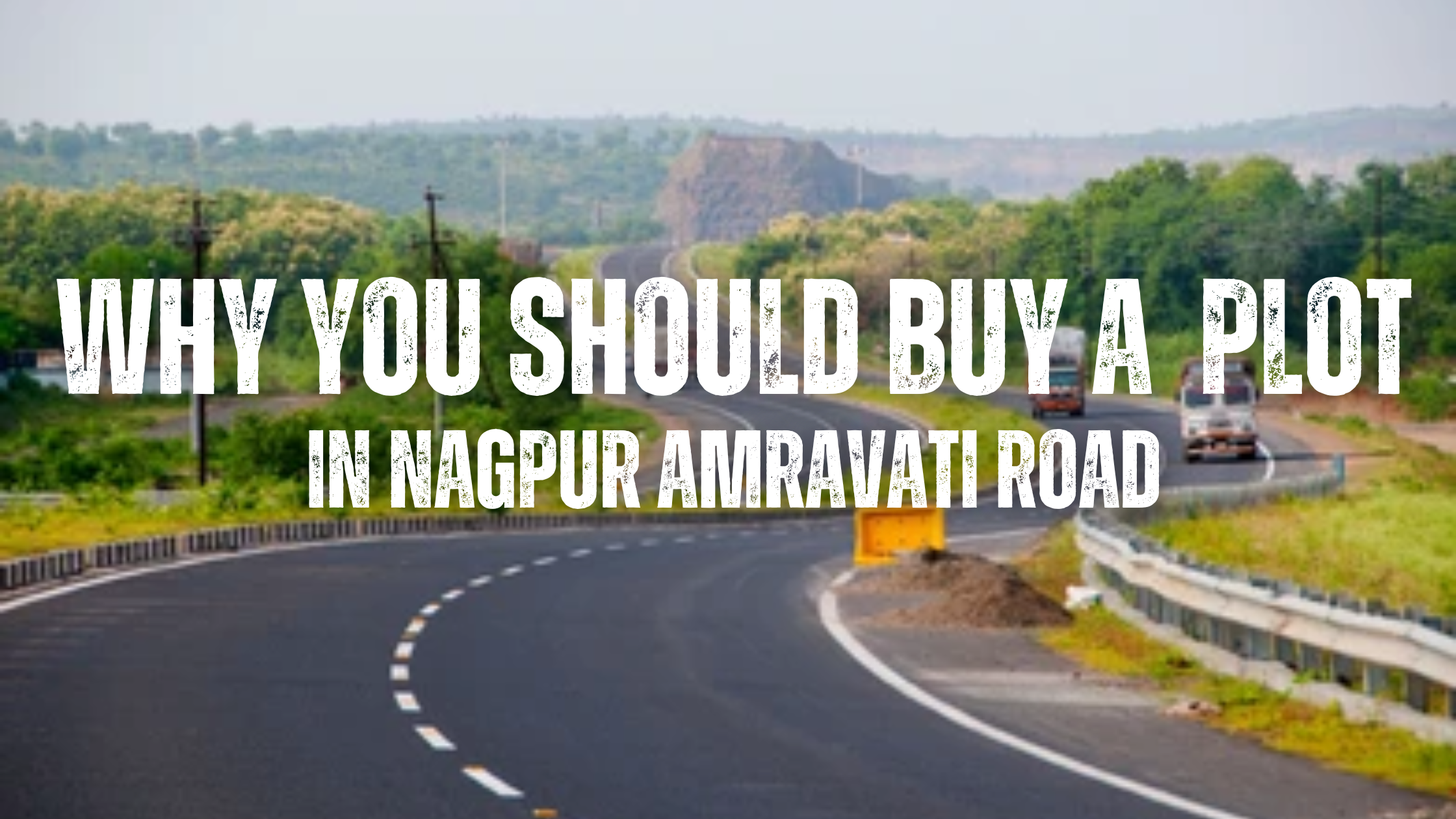 Why You Should Buy a Plot in Nagpur Amravati Road